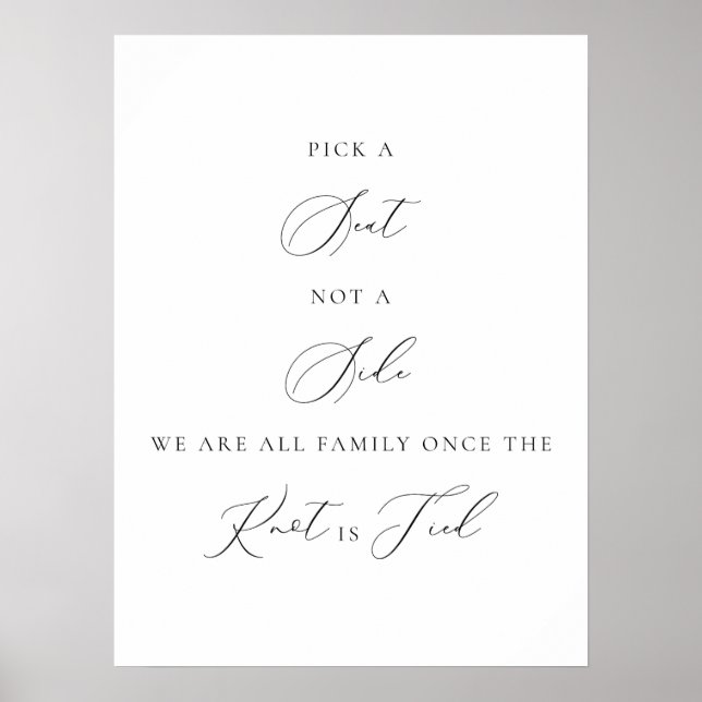 Pick a Seat Not a Side Wedding Sign Minimalist  Poster (Vorne)