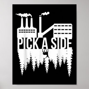 Pick a Side Pollution Nature Trees Klimawandel Poster