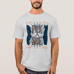 Pick A Side T-Shirt