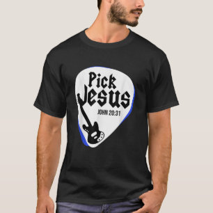 Pick Jesus Christ Gitarrist Gitarrist Religion Rel T-Shirt
