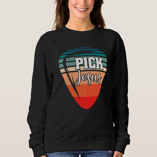 Pick Jesus Faith Kleidung Outfit für Christlich Sweatshirt (Vorderseite)