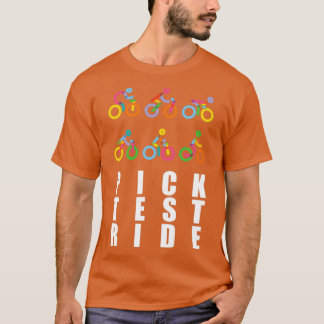 Pick Test Ride T-Shirt