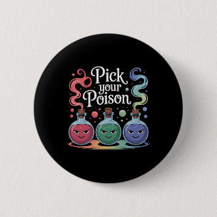 Pick your Poison Poison Flaschen Gothic Halloween  Button