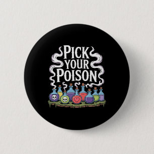 Pick your Poison Poison Flaschen Gothic Halloween Button