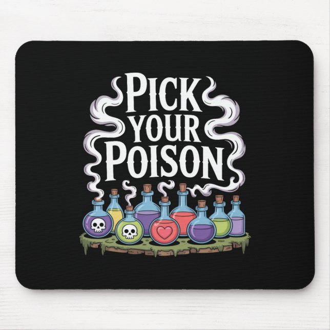 Pick your Poison Poison Flaschen Gothic Halloween  Mousepad (Vorne)