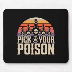 Pick your Poison Poison Flaschen Gothic Halloween Mousepad