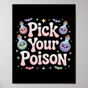 Pick your Poison Poison Flaschen Gothic Halloween  Poster