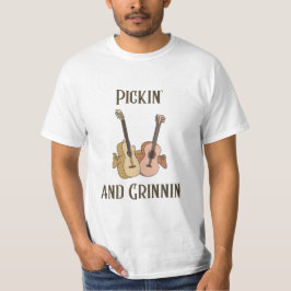 Pickin' und Grinnin T-Shirt