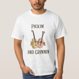 Pickin' und Grinnin T-Shirt
