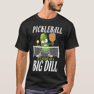 Pickle, es ist ein ziemlich großes, trockenes, lus T-Shirt