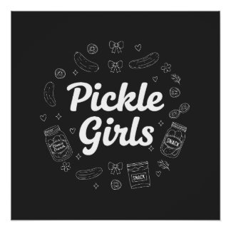 Pickle Girls, Liebhaber-Zitat-Design Poster