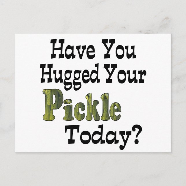 Pickle Hugger Postkarte (Vorderseite)