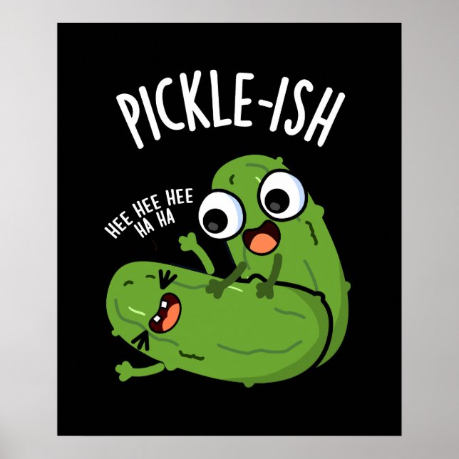 Pickle-ish Ticklish Funny Pickle Puns Dark BG Poster (Vorne)
