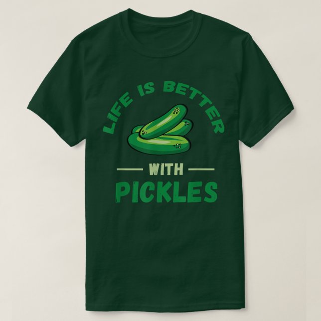 Pickle Life ist besser pickle Lover Vegetarian Veg T-Shirt (Design vorne)