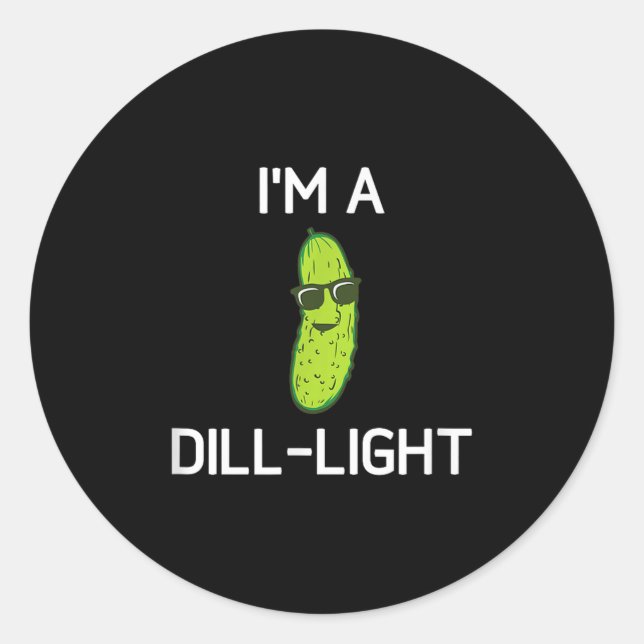 Pickle Pun, Im A Dill Light, Funny, Jokes, Sarcast Runder Aufkleber (Vorderseite)