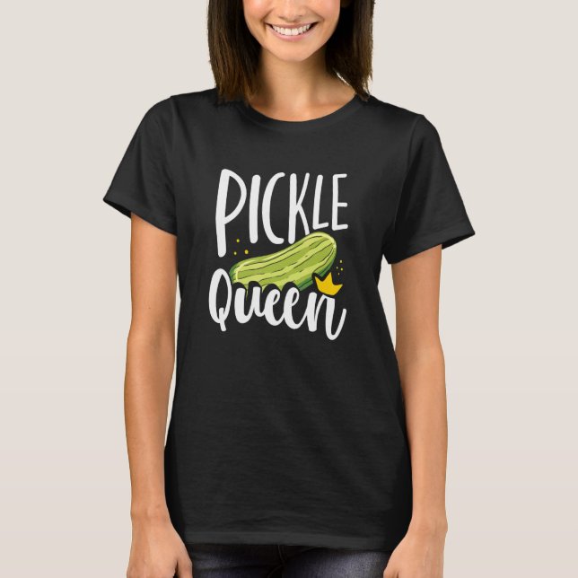 Pickle Queen Pickle T-Shirt (Vorderseite)