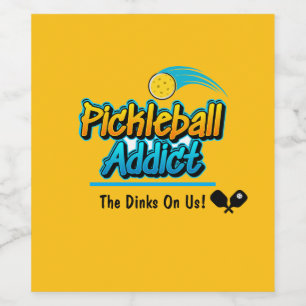 Pickleball Addict: Die Dinks auf uns! Weinetikett