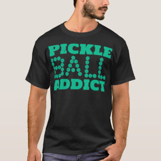 Pickleball Addict Pickleball Spielergeschenk T-Shirt