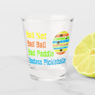 Pickleball - Bad Net, Bad Ball, Bad Paddle, Bad A Schnapsglas