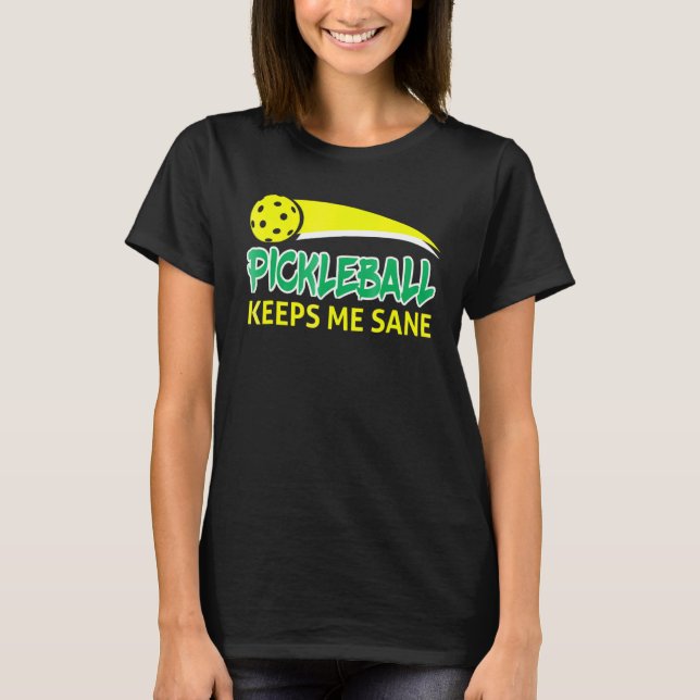 Pickleball Behalte mir Sane Rentirement T-Shirt (Vorderseite)