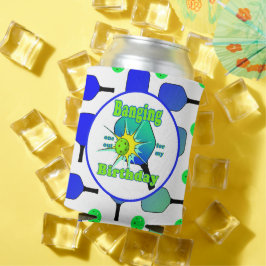 Pickleball Birthday Blue Green Paddle Ball Banging Dosenkühler