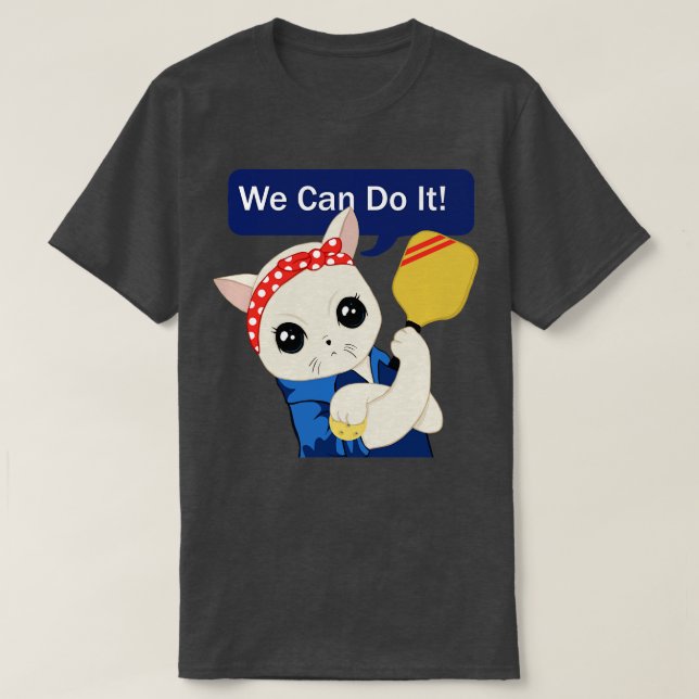 Pickleball Chat Wir können es T-Shirt (Design vorne)