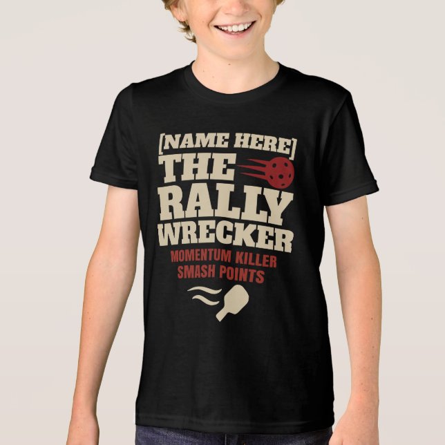 Pickleball Custom Name The Rally Wrecker Tri-Blend Shirt (Vorderseite)