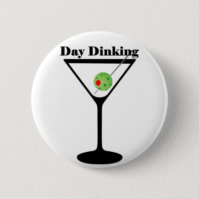 Pickleball Day Dinking Martini Pickleball Button (Vorderseite)