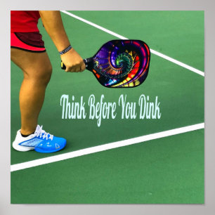 Pickleball denken, bevor Sie trinken Poster