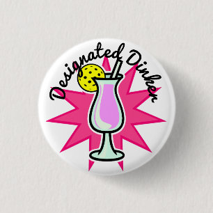 Pickleball Designated Dinker - Pink Cocktail Button