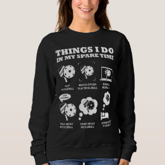 Pickleball-Dinge, die ich in meinem Zeitraffer mac Sweatshirt