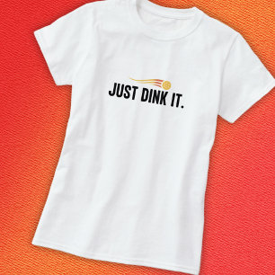 Pickleball Dink It T-Shirt