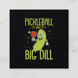 Pickleball Es ist ein großes Geschenk für den Dill Quadratische Visitenkarte