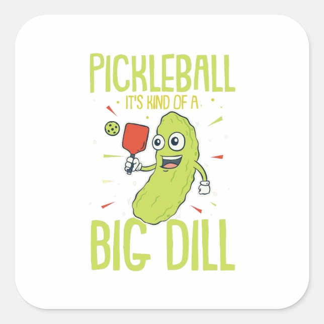 Pickleball Es ist eine Art Dill-Spaß-Pun-Geschenk Quadratischer Aufkleber (Vorderseite)