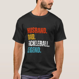 Pickleball Funny Husband Vater Legend T-Shirt