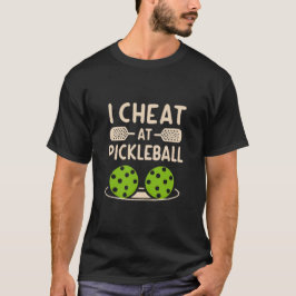 Pickleball Funny T-Shirt