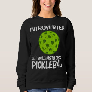 Pickleball für Männer Frauen Pickleball Pickle Bal Sweatshirt