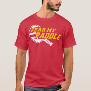 Pickleball fürchtet mein Paddel T-Shirt