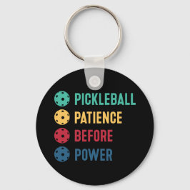 Pickleball: Geduld vor Power Schlüsselanhänger