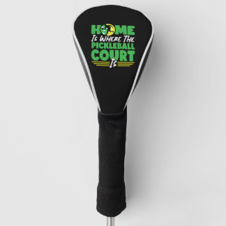 Pickleball Home Is Where The Golf Headcover