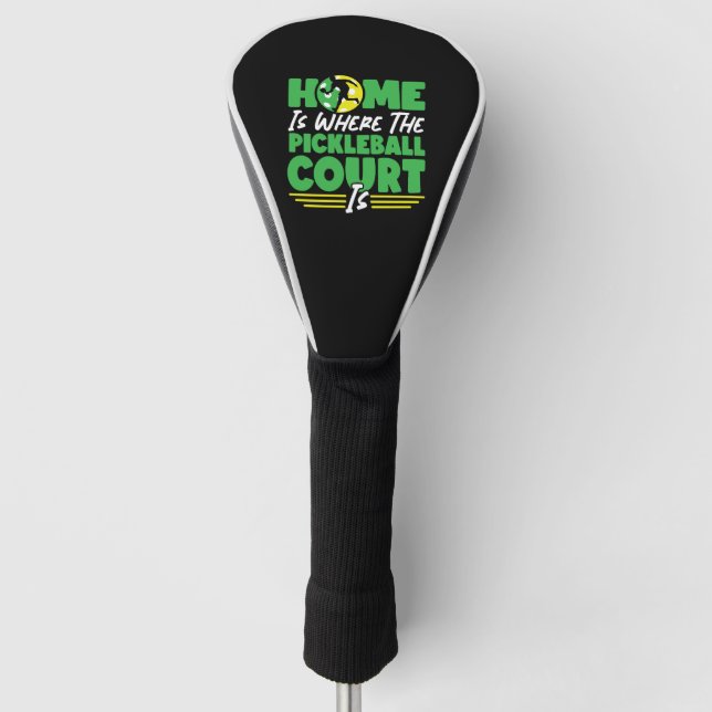 Pickleball Home Is Where The Golf Headcover (Vorderseite)