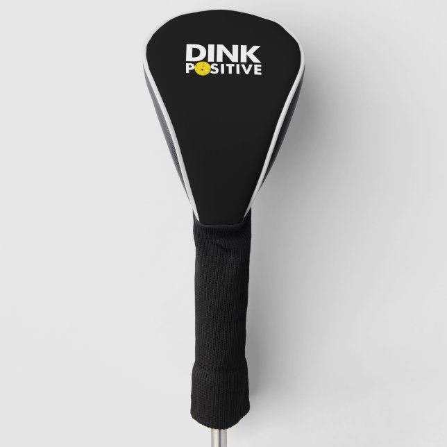 PICKLEBALL HUMOR DINK POSITIVE FUNNY PICKLEBALL LO GOLF HEADCOVER (Vorderseite)