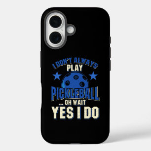 Pickleball - Ich spiele nicht immer Pickleball iPhone 16 Hülle