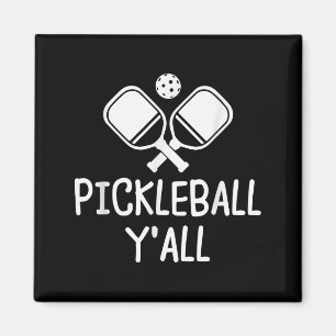 Pickleball ihr alle lustige Paddelball Pickle Magnet