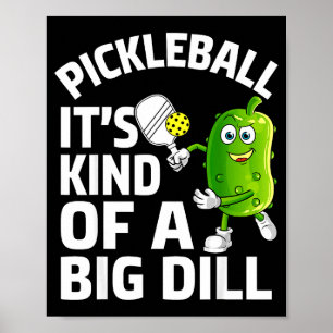 Pickleball ist irgendwie ein großes Ding lustiger Poster