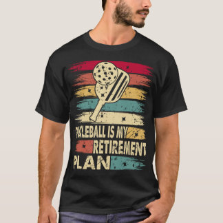 Pickleball ist mein Rentenplan T-Shirt