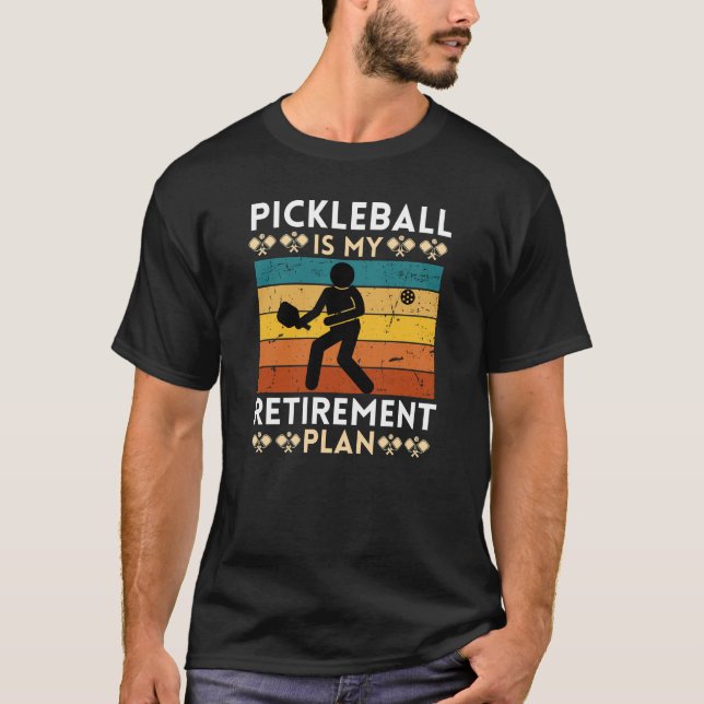 Pickleball ist mein Rentenplan T-Shirt (Vorderseite)
