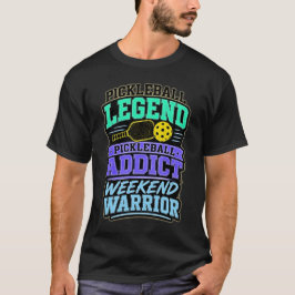 Pickleball-Legende Süchtiger Wochenendkrieger T-Shirt