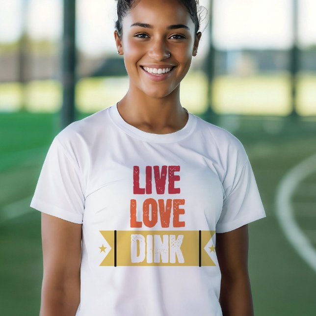 Pickleball liebt Live Liebe Dink T-Shirt (Von Creator hochgeladen)