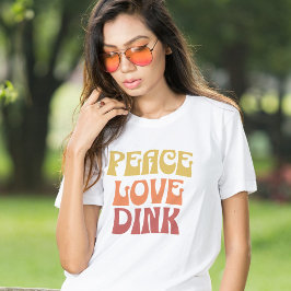 Pickleball liebt Peace Liebe Dink Retro T - Shirt